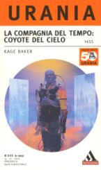 1455 - LA COMPAGNIA DEL TEMPO: COYOTE DEL CIELO