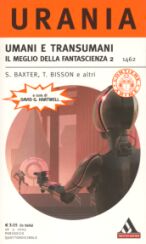 1462 - UMANI E TRANSUMANI - IL MEGLIO DELLA FANTASCIENZA 2