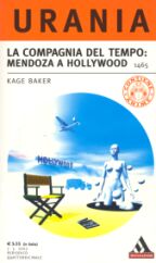 1465 - LA COMPAGNIA DEL TEMPO: MENDOZA A HOLLYWOOD