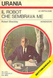 768 - IL ROBOT CHE SEMBRAVA ME